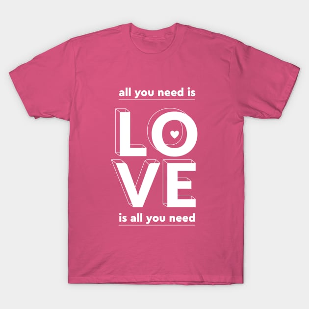 All you need is love T-Shirt by London Colin